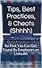 Tips, Best Practices,& Cheats (Shhhh) by Alexander Laurin