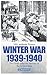 Winter War 1939-1940: The Finns under the Pressure of the Soviet Union
