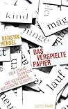 Das verspielte Papier: Über starke, schwache und vollkommen misslungene Gedichte (German Edition)