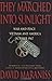 They Marched Into Sunlight by David Maraniss