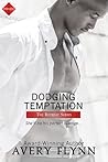 Dodging Temptation by Avery Flynn