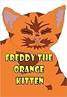 Freddy the Orange Kitten