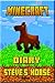 Minecraft: Diary of Steve's Horse Book 1: Incredible Minecraft Diary of a Steve's Horse! Discover how Steve's Best Friend Spends Her Days. Minecraft Books for Kids that Brings Tons of Fun!