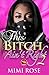 This Bitch Ain't Right 2 by Mimi Rose