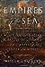 Empires of the Sea: The Siege of Malta, the Battle of Lepanto, and the Contest for the Center of the World