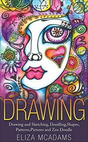 Drawing: Drawing and Sketching,Doodling,Shapes,Patterns,Pictures and Zen Doodle (drawing, zentangle, drawing patterns, drawing shapes, how to draw, doodle, creativity)