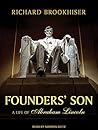 Founders' Son by Richard Brookhiser Founders' Son by Richard Brookhiser