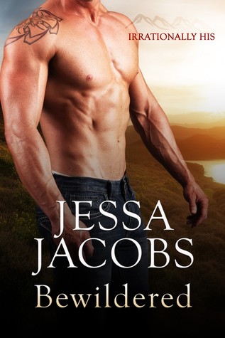 Bewildered (Irrationally His, #2)
