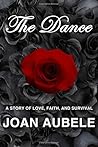 The Dance: A Story of Love, Faith, and Survival (Deluxe 2nd Edition)