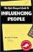 The Agile Manager's Guide to Influencing People