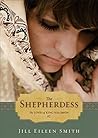 The Shepherdess by Jill Eileen Smith The Shepherdess by Jill Eileen Smith