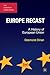 Europe Recast: A History of European Union