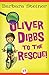 Oliver Dibbs to the Rescue!