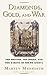 Diamonds, Gold, and War by Martin Meredith