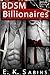BDSM Billionaires: Kinky Erotica (Short Fling Fiction)