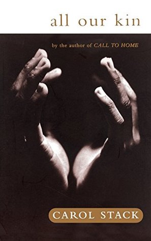 All Our Kin: Strategies for Survival in a Black Community (Paperback)