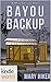 Bayou Backup (Miss Fortune; Friends of Miss Fortune #1)