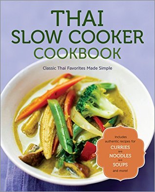 Thai Slow Cooker Cookbook (Kindle Edition)