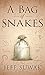 A Bag of Snakes: A Short Story