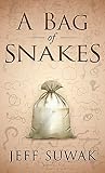 A Bag of Snakes: A Short Story