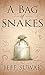 A Bag of Snakes by Jeff Suwak