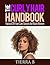 The Curly Hair Handbook: Natural DIY Hair Care Secrets for Black Women (African American Hair Care)