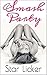 EROTIC ROMANCE: Smash Party (Romance Novels, Lesbian, Romance, Lesbian Erotica) (Romance Series, Romantic Books, Romance Suspense, New Adult, Lesbian Fiction, Bisexual Erotica, Lesbian Sex Book 2)