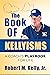 The Book of Kellyisms: A Co...