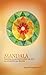 Mandala: Creating an Authentic Spiritual Path: An InterSpiritual Process