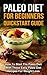 Paleo Diet for Beginners by Sarah Joy
