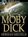 Moby Dick Or, the...