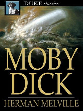 Moby Dick Or, the Whale