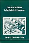 Cultural Attitudes in Psychological Perspective (Studies in Jungian Psychology by Jungian Analysts, 19)