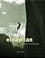El Capitan: Historic Feats ...