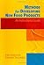 Methods for Developing New Food Products: An Instructional Guide