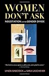 Women Don't Ask by Linda Babcock