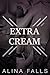 Extra Cream: A Taboo Stuffed Brat and Man of the House Bundle