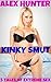 Kinky Smut - 5 Tales Of Extreme Sex