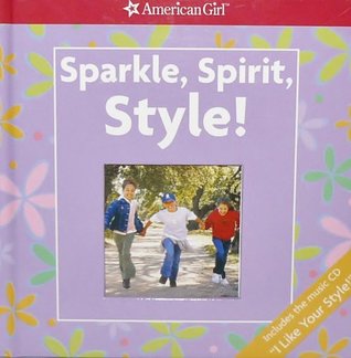 Sparkle, Spirit, Style! (with CD)