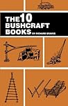 The 10 Bushcraft Books by Richard Graves The 10 Bushcraft Books by Richard Graves