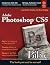Adobe Photoshop Cs5 Bible by Lisa DaNae Dayley