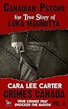 Canadian Psycho: The True Story of Luka Magnotta