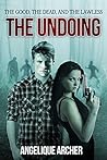 The Good, the Dead, and the Lawless: The Undoing The Good, the Dead, and the Lawless: The Undoing