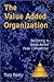 The Value Added Organizatio...