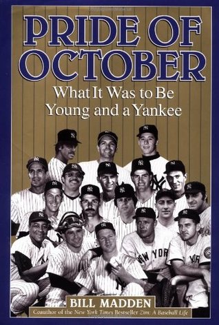 Pride of October: What It Was to Be Young and a Yankee (Hardcover)