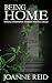 Being Home by Joanne  Reid