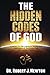 The Hidden Codes of God: A ...
