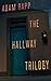 The Hallway Trilogy