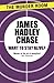 Want to Stay Alive? by James Hadley Chase