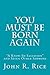 You Must Be Born Again: “A Know-So Salvation” and Seven Other Sermons